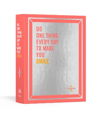 Do One Thing Every Day to Make You Smile: A Journal book