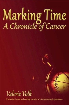 Marking Time: A Chronicle of Cancer book