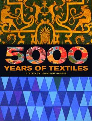 5000 Years of Textiles by Jennifer Harris