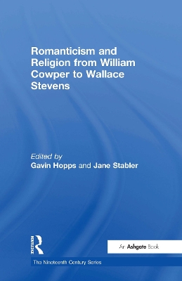 Romanticism and Religion from William Cowper to Wallace Stevens book