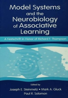 Model Systems and the Neurobiology of Associative Learning by Joseph E. Steinmetz
