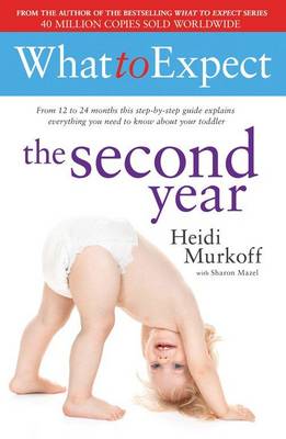 What to Expect: The Second Year by Heidi Murkoff