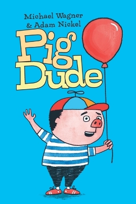 Pig Dude book
