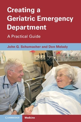 Creating a Geriatric Emergency Department: A Practical Guide book