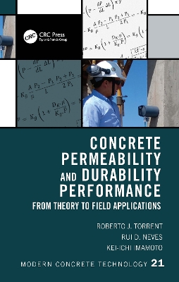 Concrete Permeability and Durability Performance: From Theory to Field Applications book