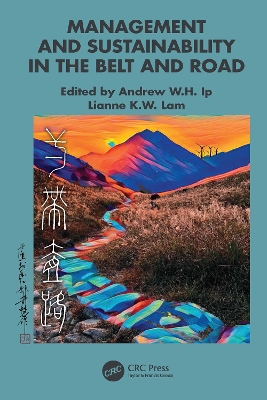 Management and Sustainability in the Belt and Road by Andrew W.H. Ip