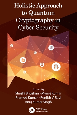 Holistic Approach to Quantum Cryptography in Cyber Security book