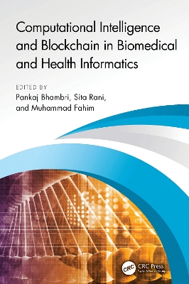 Computational Intelligence and Blockchain in Biomedical and Health Informatics book