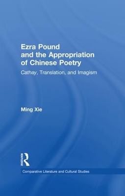 Ezra Pound and the Appropriation of Chinese Poetry book