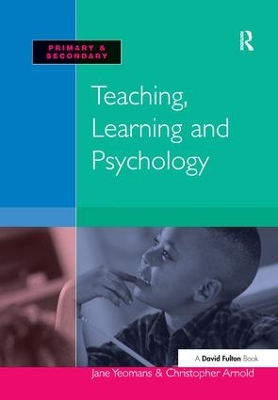 Teaching, Learning and Psychology book