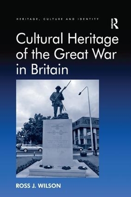 Cultural Heritage of the Great War in Britain book