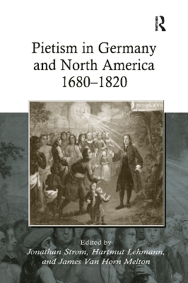 Pietism in Germany and North America 1680–1820 book