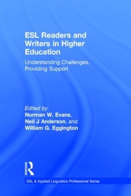 ESL Readers and Writers in Higher Education by Norman W. Evans