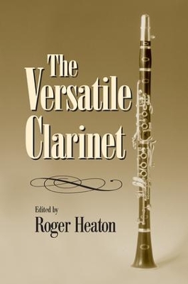 The Versatile Clarinet by Roger Heaton