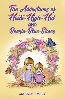 The Adventures of Heidi-High-Hat and Bonnie-Blue-Shoes book