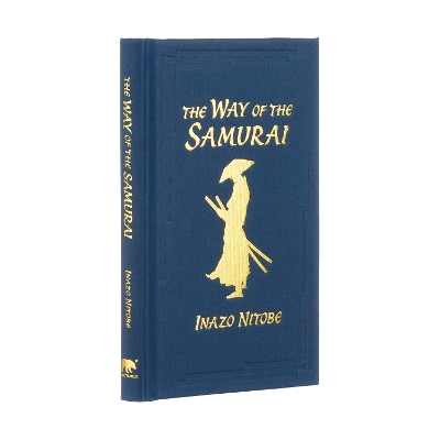 The Way of the Samurai: Gilded Pocket Edition by Inazo Nitobe