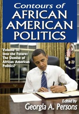 Contours of African American Politics by Georgia A. Persons