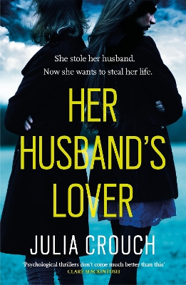 Her Husband's Lover by Julia Crouch