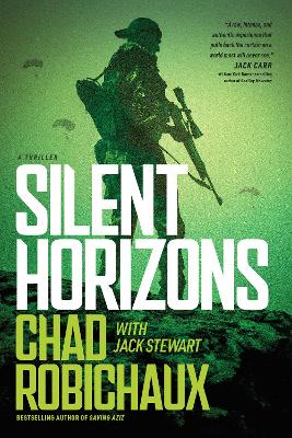 Silent Horizons by Chad Robichaux