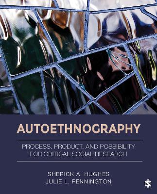 Autoethnography: Process, Product, and Possibility for Critical Social Research book