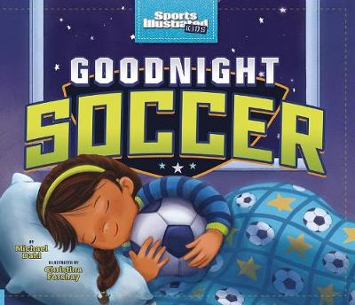 Goodnight Soccer by Michael Dahl