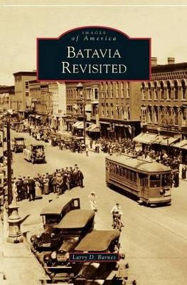 Batavia Revisited by Larry D. Barnes