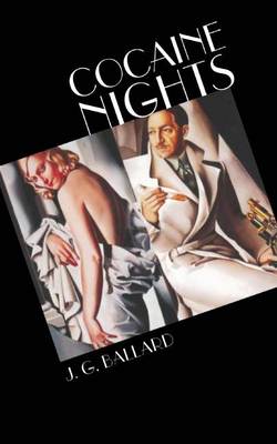 Cocaine Nights by J. G. Ballard