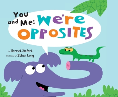 You and Me: We're Opposites book