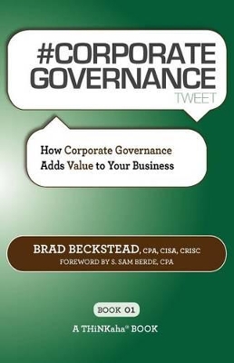 # CORPORATE GOVERNANCE tweet Book01: How Corporate Governance Adds Value to Your Business book