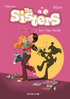 The Sisters Vol. 1: Just Like Family book