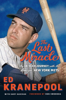 Ed Kranepool: My 18-Year Journey with the Amazin' New York Mets book