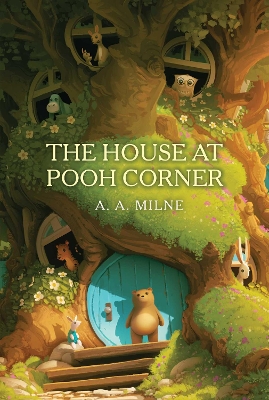 The The House at Pooh Corner by A. A. Milne