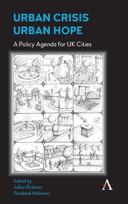 Urban Crisis, Urban Hope: A Policy Agenda for UK Cities by Julian Dobson