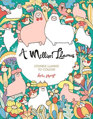 A Million Llamas: Lovable Llamas to Colour book