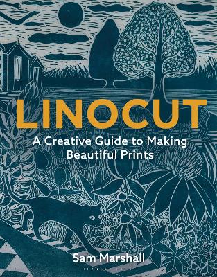 Linocut: A Creative Guide to Making Beautiful Prints book