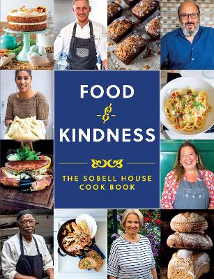 Food and Kindness: The Sobell House Cook Book book