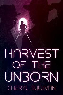 Harvest of the Unborn book