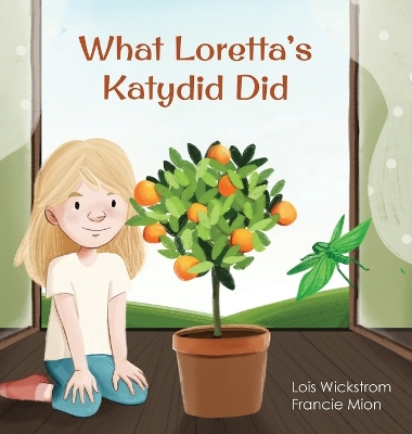 What Loretta's Katydid Did book
