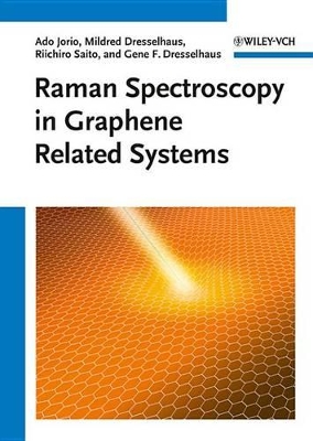Raman Spectroscopy in Graphene Related Systems by Ado Jorio