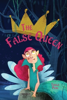 The False Queen by Tuula Pere