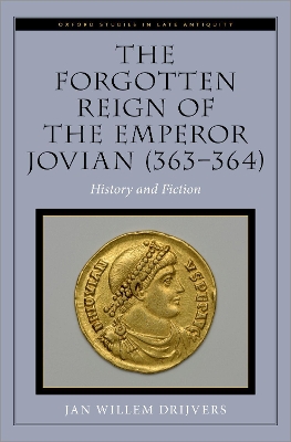 The Forgotten Reign of the Emperor Jovian (363-364): History and Fiction book
