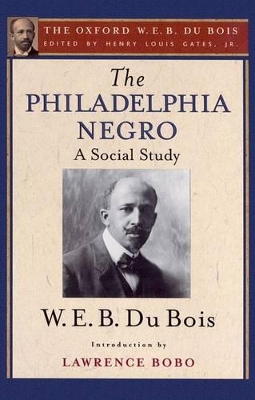 Philadelphia Negro (The Oxford W. E. B. Du Bois) book