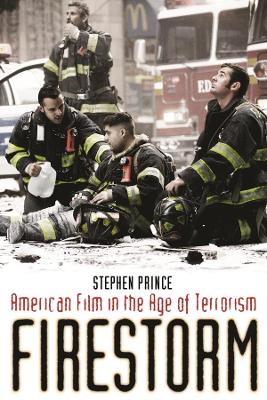 Firestorm: American Film in the Age of Terrorism book
