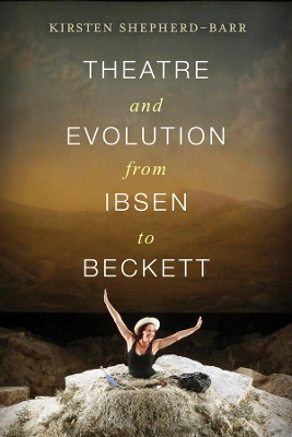 Theatre and Evolution from Ibsen to Beckett book