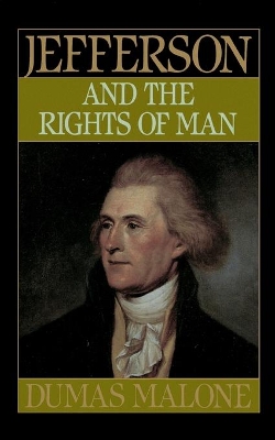 Jefferson & the Rights of Man book
