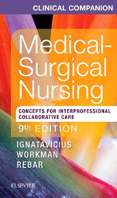 Clinical Companion for Medical-Surgical Nursing by Donna D. Ignatavicius