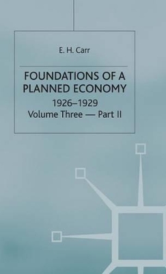 A History of Soviet Russia: Foundations of a Planned Economy 1926-29: Section 3, v. 3, Pt. 2 book