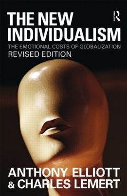 The New Individualism by Anthony Elliott
