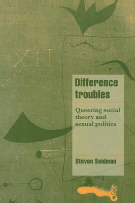 Difference Troubles by Steven Seidman