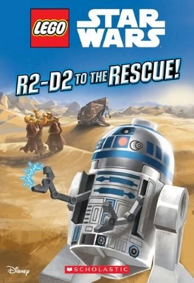 R2-D2 to the Rescue! (Lego Star Wars: Chapter Book) book